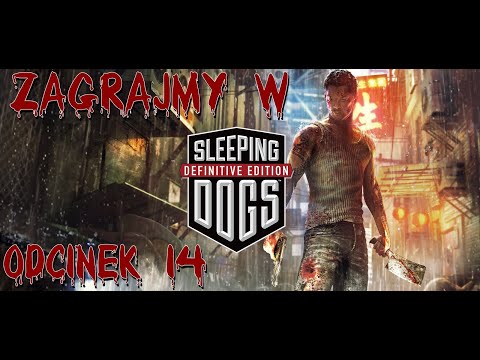 Zagrajmy w Sleeping Dogs [Przygotowania do ślubu] Odcinek 14