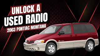 How to Unlock A Used Radio On a 2003 Pontiac Montana - Im608 Training