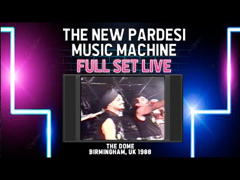The New Pardesi Music Machine Live | Full Set | The Dome Birmingham 1988 | DBTV