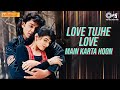 Love Tujhe Love Main Karta Hoon Barsaat Teri Adaon Pe Marta Hoon Romantic Hindi Songs Barsaat