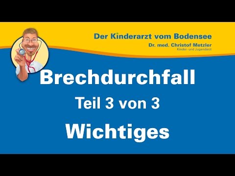 Wichtiges bei Brechdurchfall - [Brechdurchfall 3/3] - Der Kinderarzt vom Bodensee
