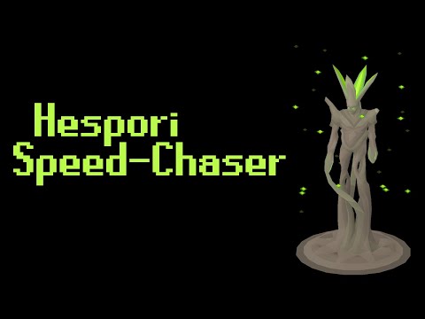 Hespori Speed-Chaser (GM Combat Achievements)