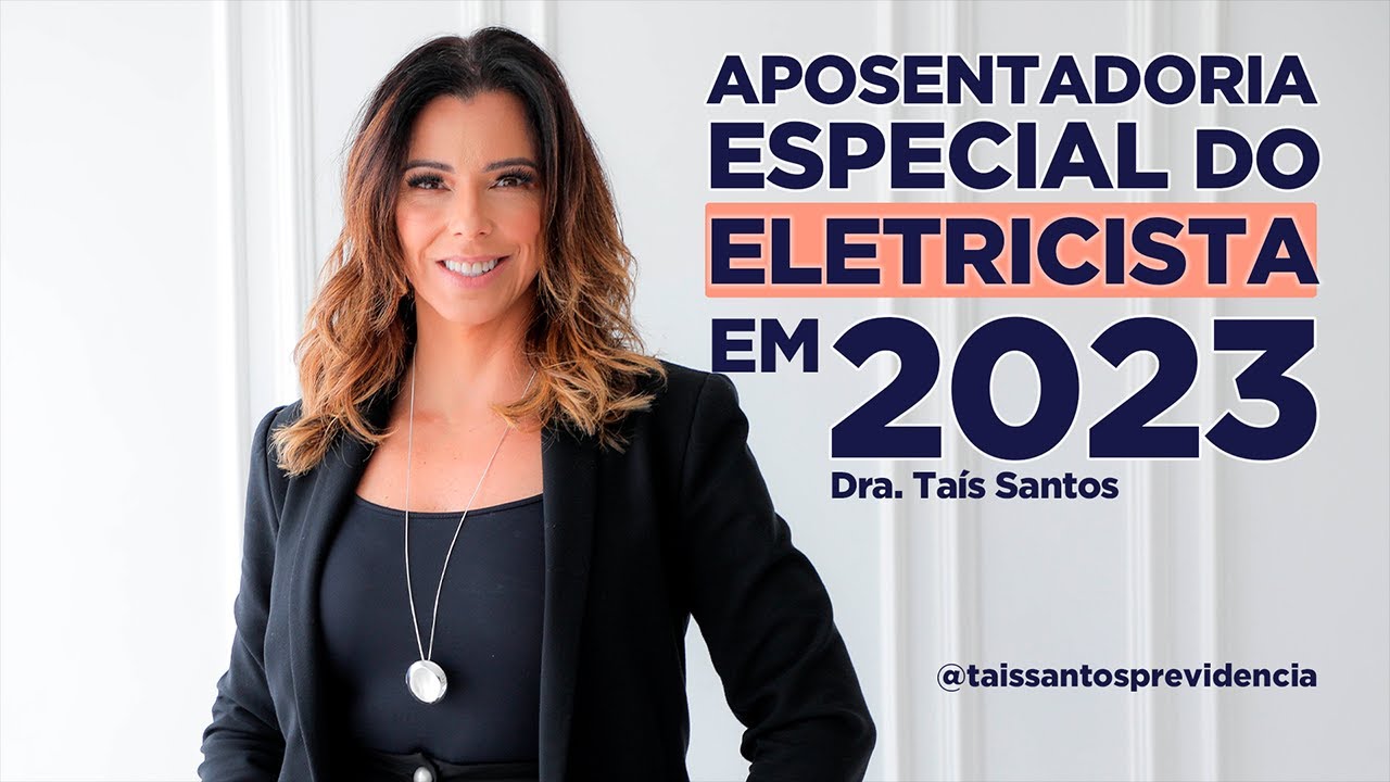 APOSENTADORIA ESPECIAL DO ELETRICISTA EM 2023 | PERICULOSIDADE GARANTE A APOSENTADORIA?