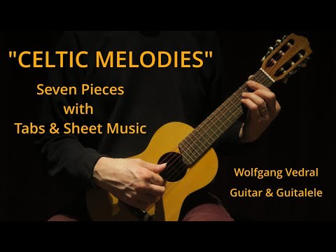 Celtic Melodies - 7 Pieces with Tabs and Sheet Music - Guitar and Guitalele