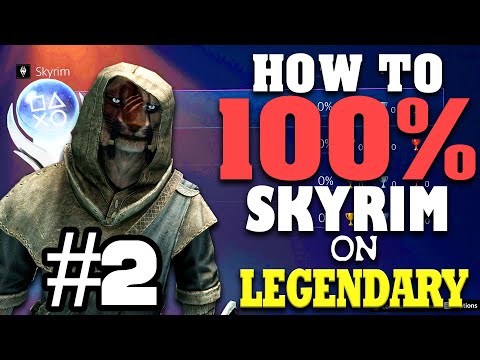 How to Skyrim 100% ACHIEVEMENTS LEGENDARY DIFFICULTY - Part 2