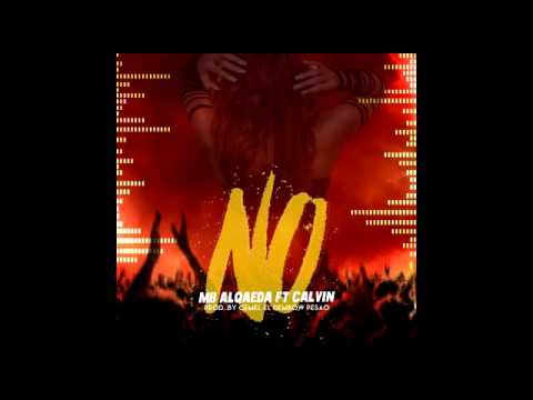Calvin Ft. MB Alqaeda - No (Preview)