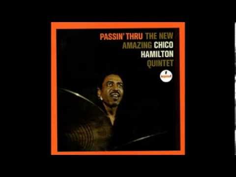 Passin' Thru       CHICO  HAMILTON QUINTET