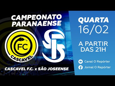F.C. CASCAVEL  X SÃO JOSEENSE (CAMPEONATO PARANAENSE 2022)