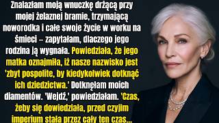 Odkryłam, że moja wnuczka została wyrzucona z domu z noworodkiem z powodu naszego nazwiska