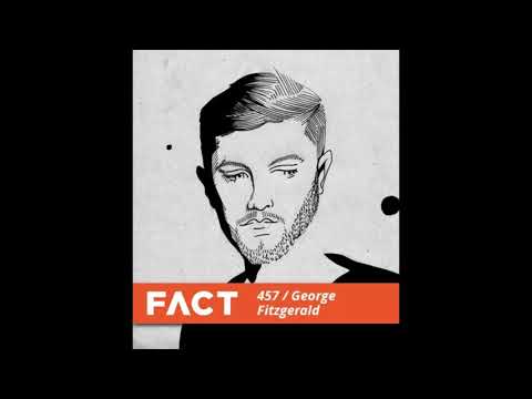 FACT Mix 457 - George Fitzgerald