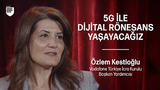 Bağlantının Ötesinde: 5G ile İş Dünyası Nasıl Dönüşecek | Özlem Kestioğlu - Voda