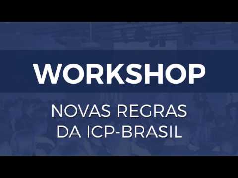 , title : 'Workshop Novas Regras da ICP-Brasil parte 1'