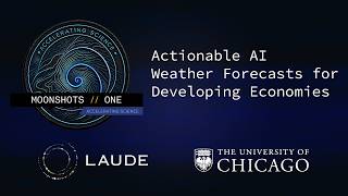 Advancing Actionable AI Weather Forecasts for Developing Economies | @UChicago +