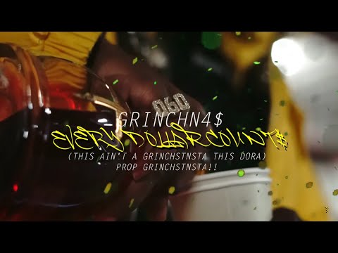 GrinchN4$ - Every Dollar Counts (Shot By UselessFilms)