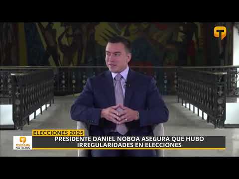 Presidente Daniel Noboa asegura que hubo irregularidades en elecciones