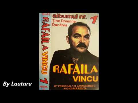 Rafaila Vincu - Tine doamne dunarea by Lautaru