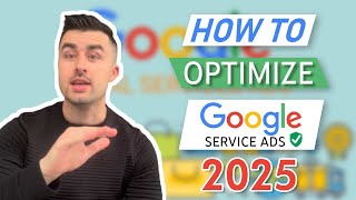 How to Optimize Google Local Service Ads in 2025
