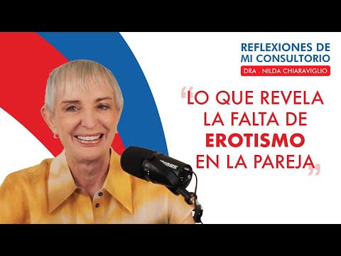 Reflections from my consulting room - Episode 20 - "what the lack of eroticism in a couple reveals"