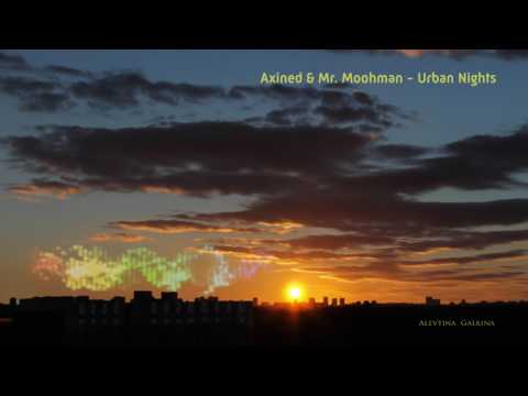 Axined & Mr. Moohman