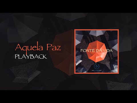 Playback | Aquela Paz - Com Vocal