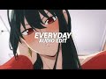 everyday - ariana grande [edit audio]