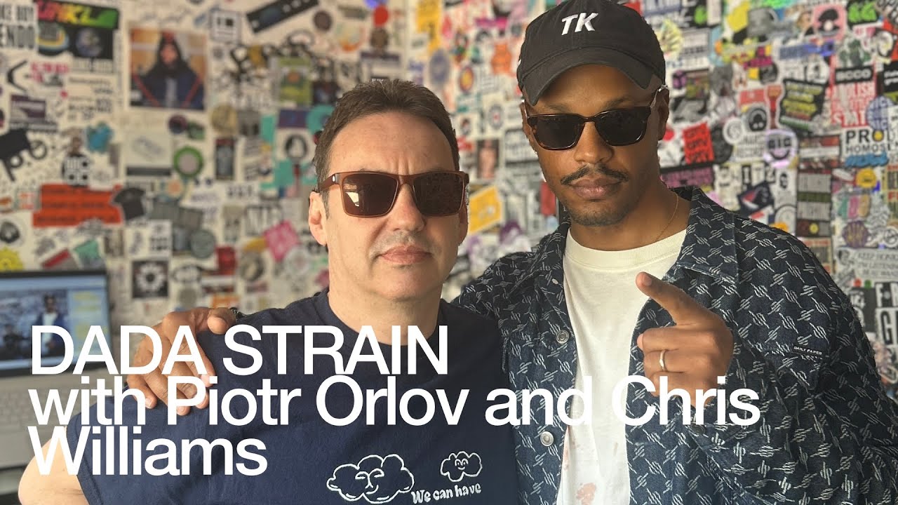 Dada Strain - DADA STRAIN with Piotr Orlov and Chris Williams @TheLotRadio  04-25-2025