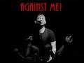 AGAINST ME! "Borne On The FM Waves Of The ...