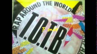 T.O.T.B.  -  RAP AROUND THE WORLD