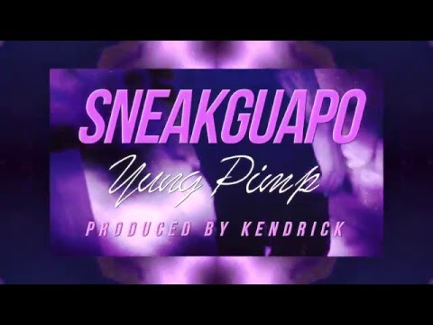 SneakGuapo - Yung Pimp
