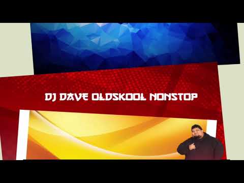 Dj Dave OldSkool NonStop 2019