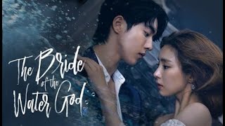 The Bride of the Water God- Fantasy Romance Comedy