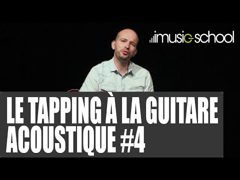 Le tapping à la guitare acoustique #4 avec Paul Cesari