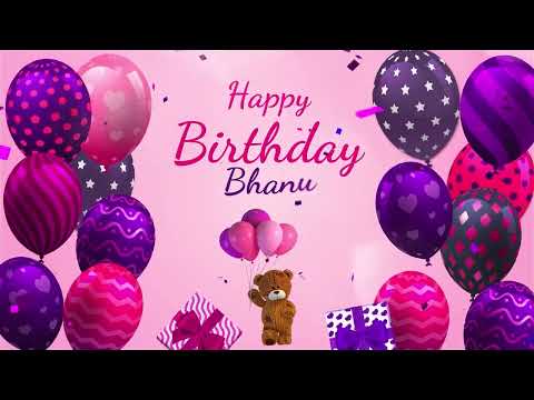 Happy Birthday Bhanu | Bhanu Happy Birthday Song | Bhanu