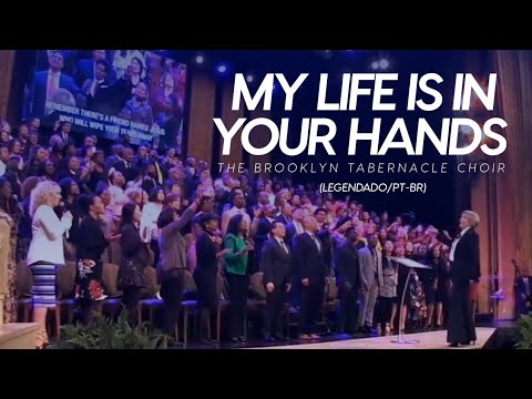 My Life Is In Your Hands (The Brooklyn Tabernacle Choir) | LEGENDADO (PT-BR)