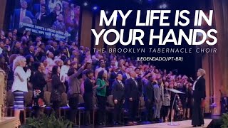 My Life Is In Your Hands (The Brooklyn Tabernacle Choir) | LEGENDADO (PT-BR)