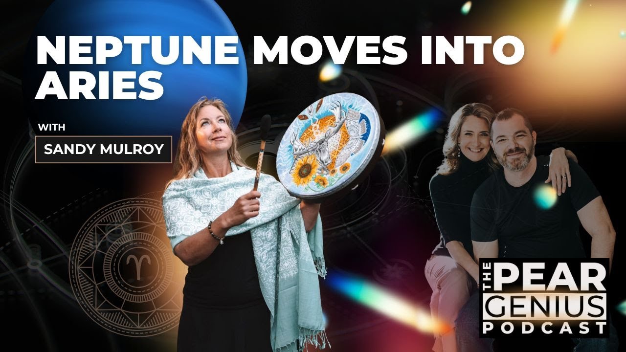 Neptune Moving Into Aries with Sandy Mulroy
