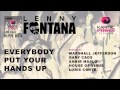 Lenny Fontana - Everybody Put Your Hands Up ...