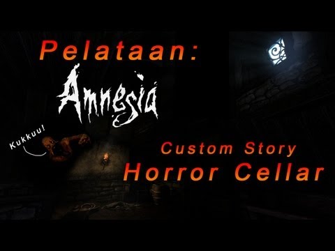 Kuoli saatana! - Pelataan: Amnesia - Horror Cellar (Custom Story)
