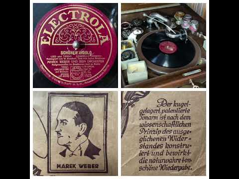 Marek Weber u.s. Orchester, Gesang: Marcel Wittrisch: Schöner Gigolo, 1929 (Electrola E.G. 1523)