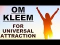 OM KLEEM MANTRA FOR UNIVERSAL ATTRACTION VERY POWERFUL