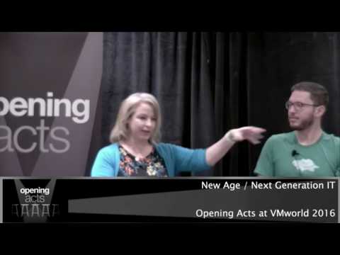 2016 VMworld Opening Acts 2 New Age Next Generation IT