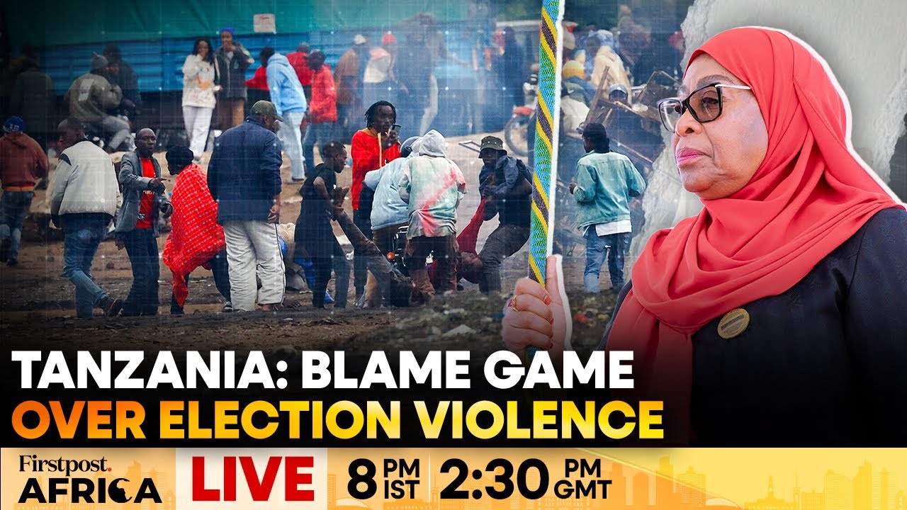 LIVE | Tanzania: Hassan Blames "Foreigners" for Election Violence | Firstpost Africa | N18G