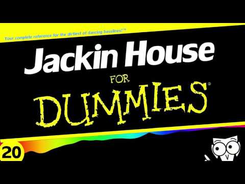 Jackin House for Dummies 20
