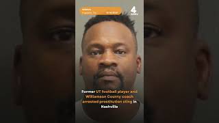 Former UT football player and Williamson Co. coach arrested in Nashville prostitution sting