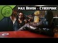 Cyberpunk 2077 GMV TRIBUTE Max Brhon Cyberpunk