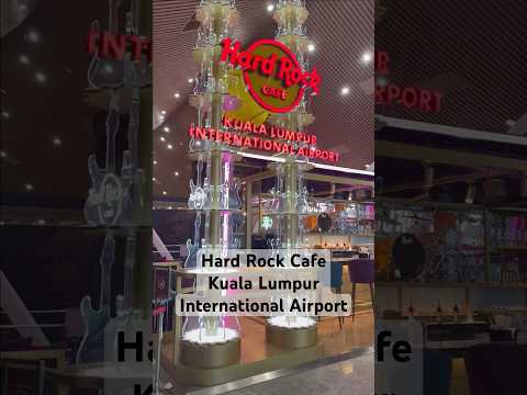 Hard Rock Cafe Aeroporto Internacional de Kuala Lumpur (e Rock Shop) - Soft Opening #shorts