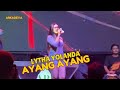 AYANG AYANG LYTHA YOLANDA ARKADEVA