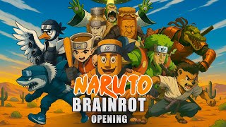 Download lagu BRAINROT: Naruto ANIME OPENING |   mp3