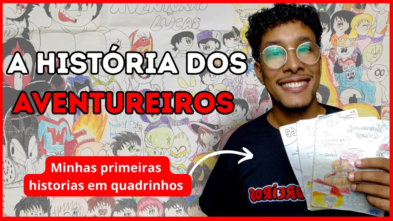 A ORIGEM DOS AVENTUREIROS [ MINHAS PRIMEIRAS HISTÓRIAS EM QUADRINHOS] ESPECIAL DE 10 ANOS