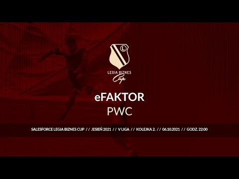 Skrót spotkania eFAKTOR - PWC ( Legia Biznes Cup Jesień 2021 )